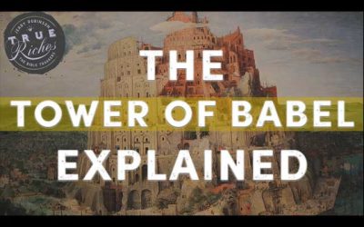 The Story of the Tower of Babel Explained