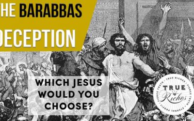 The Barabbas Deception: Which Jesus Would You Choose?