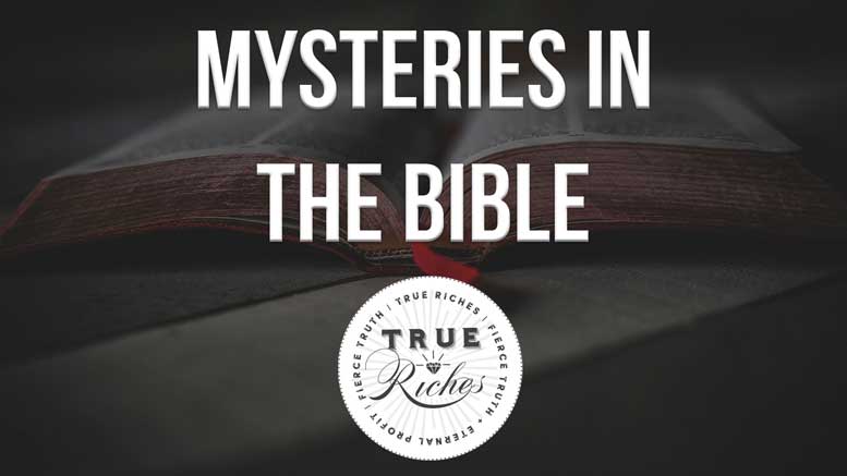 Mysteries in the Bible