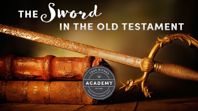 The Sword in the Old Testament: Part 1 – A Teaching by Jerry Robinson