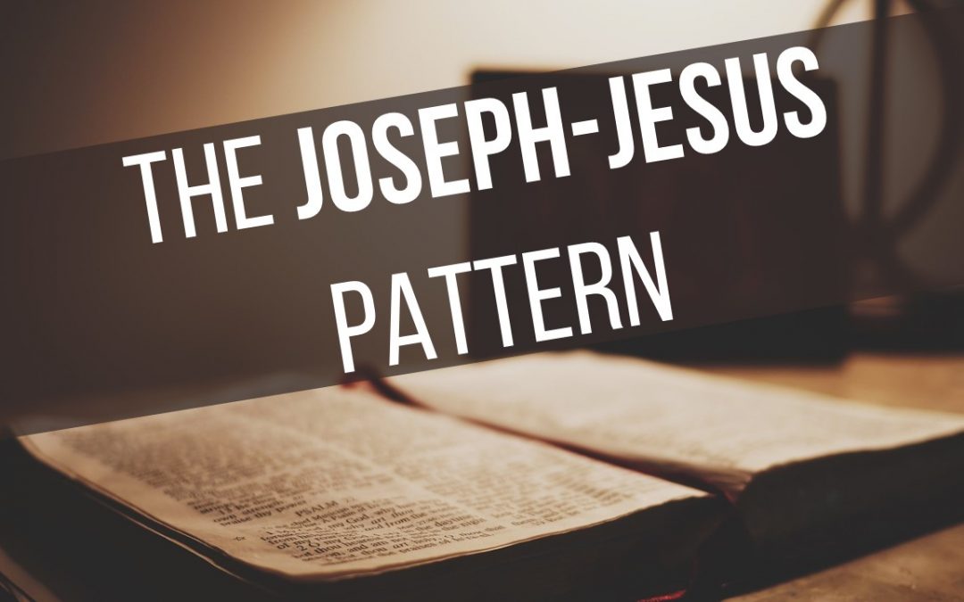 The Joseph-Jesus Pattern
